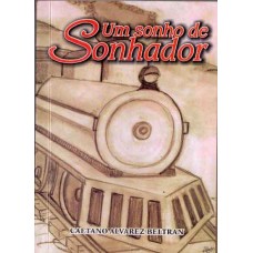 UM SONHO DE SONHADOR