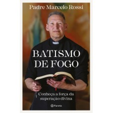 BATISMO DE FOGO