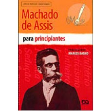 MACHADO DE ASSIS PARA PRINCIPIANTES