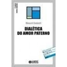 105. DIALETICA DO AMOR PATERNO