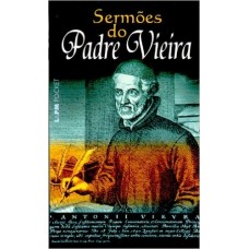 SERMÕES DO PADRE ANTONIO VIEIRA L&PM