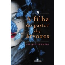 FILHA DO PASTOR DAS ARVORES, A