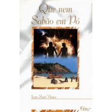QUE NEM SABAO EM PO