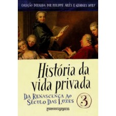 HISTORIA DA VIDA PRIVADA V.3