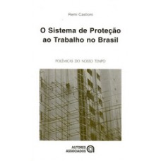 95. SISTEMA DE PROTEÇAO AO TRABALHO NO BRASIL, O