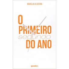 PRIMEIRO SEGUNDO DO ANO, O