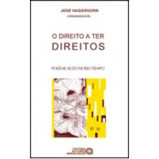 74. DIREITO A TER DIREITOS, O - 1º ED.