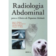 RADIOLOGIA ABDOMINAL PARA O CLININO DE PEQUENOS ANIMAIS