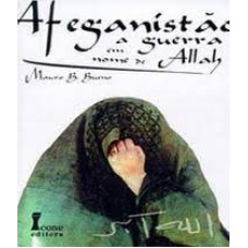 AFEGANISTAO A GUERRA EM NOME DE ALLAH