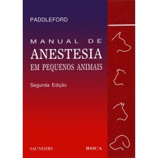 MANUAL DE ANESTESIA EM PEQUENOS ANIMAIS