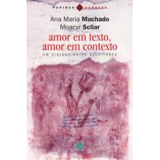 AMOR EM TEXTO, AMOR EM CONTEXTO
