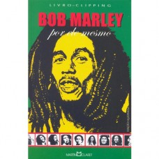 5. BOB MARLEY, POR ELE MESMO