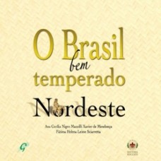 O BRASIL BEM TEMPERADO - NORDESTE