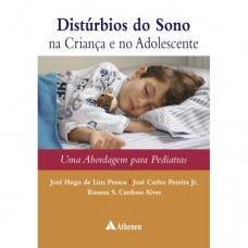 DISTÚRBIOS DO SONO NA CRIANÇA E NO ADOLESCENTE