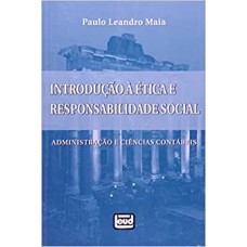 INTRODUÇÃO À ÉTICA E RESPONSABILIDADE SOCIAL