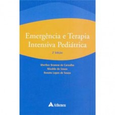 EMERGÊNCIAS E TERAPIA INTENSIVA PEDIÁTRICA 2ªED.