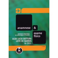 ANAMNESE E EXAME FÍSICO 2ªED.