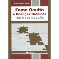 FOME OCULTA E DOENÇAS CRÔNICAS - UM NOVO DESAFIO