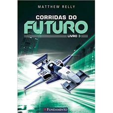 CORRIDAS DO FUTURO - LIVRO 3