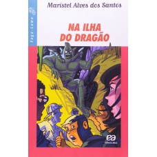 NA ILHA DO DRAGÃO - SÉRIE VAGA LUME