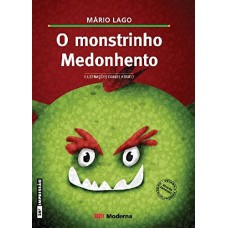 O MONSTRINHO MEDONHENTO
