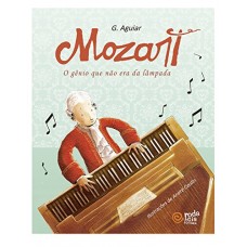 MOZART O GÊNIO QUE NÃO É DA LÂMPADA