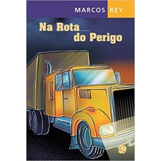 NA ROTA DO PERIGO