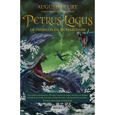 PETRUS LOGUS - OS INIMIGOS DA HUMANIDADE