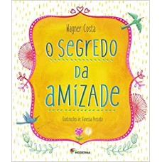 O SEGREDO DA AMIZADE
