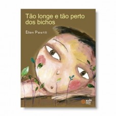 TÃO LONGE E TÃO PERTO DOS BICHOS