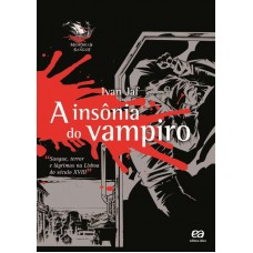 A INSONIA DO VAMPIRO - MEMÓRIAS DE SANGUE
