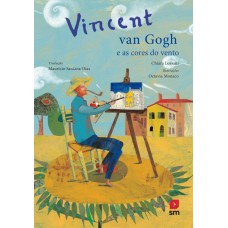 VINCENT VAN GOGH E AS CORES DO VENTO