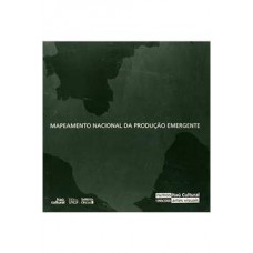 MAPEAMENTO NACIONAL DA PRODUÇÃO EMERGENTE