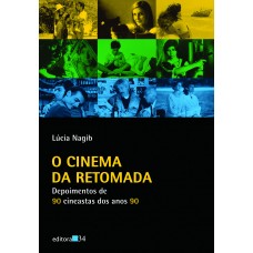 O CINEMA DA RETOMADA 
