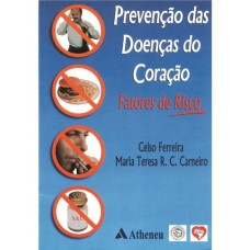 PREVENÇÃO DOENÇAS DO CORAÇÃO - FATORES DE RISCO 