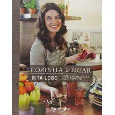 COZINHA DE ESTAR: RECEITAS PRÁTICAS PARA RECEBER