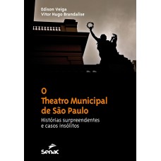O THEATRO MUNICIPAL DE SÃO PAULO