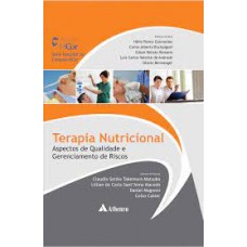 TERAPIA NUTRICIONAL - ASPECTOS DE QUALIDADE E GERNCIAMENTO DE RISCOS
